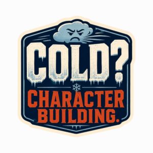 Edmonton cold sticker from YEG with a grumpy wind cloud above icy Cold? Character Building text